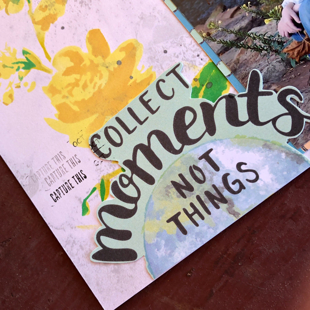 Collect Moments, Not Things Layout With Sara Scraps