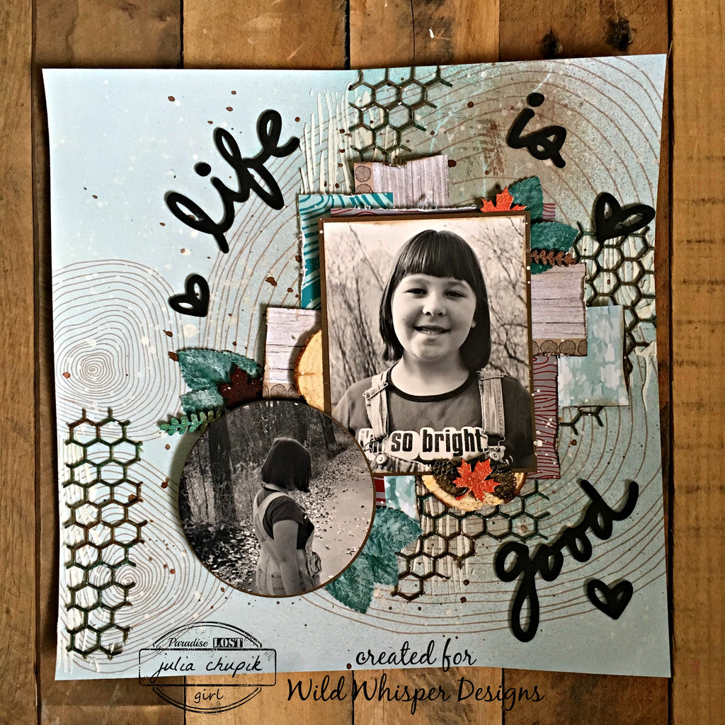 Life is Good Layout by Julia