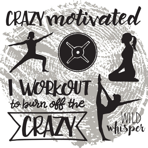 Crazy Motivated - Cut File