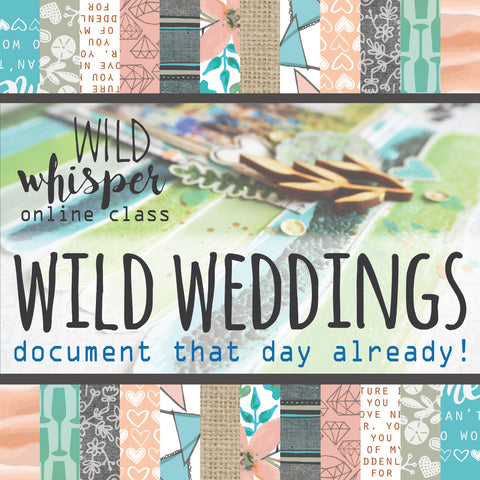 Wild Weddings Online Class